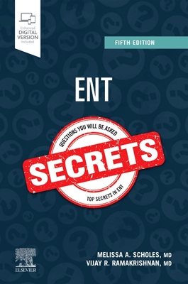 ENT Secrets - Scholes, Melissa A., and Ramakrishnan, Vijay R.