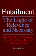 Entailment, Vol. II: The Logic of Relevance and Necessity
