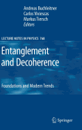 Entanglement and Decoherence: Foundations and Modern Trends