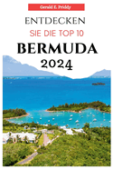 Entdecken Sie Die Top 10 Bermuda 2024: Reisef?hrer