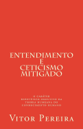 Entendimento E Ceticismo: O Carater Hipotetico-Dedutivo Da Teoria Humeana Do Conhecimento Humano