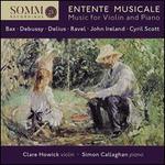 Entente Musicale: Music for Violin and Piano