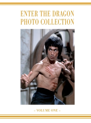 Enter the Dragon Bruce Lee Vol 1: Bruce Lee Enter the Dragon photo Album Vol 1 - Baker, Ricky