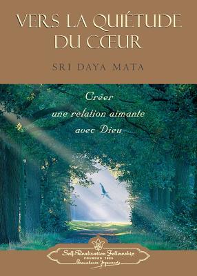 Enter the Quiet Heart (French) - Mata, Daya, Sri