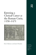 Entering a Clerical Career at the Roman Curia, 1458-1471