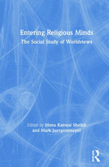 Entering Religious Minds: The Social Study of Worldviews