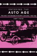 Entering the Auto Age: The Early Automobile in North Carolina, 1900-1930