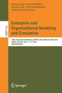 Enterprise and Organizational Modeling and Simulation: 14th International Workshop, Eomas 2018, Held at Caise 2018, Tallinn, Estonia, June 11-12, 2018, Selected Papers