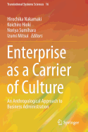 Enterprise as a Carrier of Culture: An Anthropological Approach to Business Administration