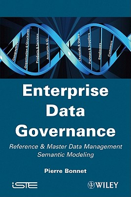 Enterprise Data Governance: Reference and Master Data Management Semantic Modeling - Bonnet, Pierre