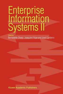 Enterprise Information Systems II - Sharp, B. (Editor), and Filipe, Joaquim (Editor), and Cordeiro, Jos (Editor)