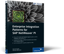 Enterprise Integration Patterns for SAP NetWeaver PI: SAP PRESS Essentials 35