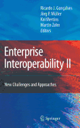Enterprise Interoperability II: New Challenges and Approaches