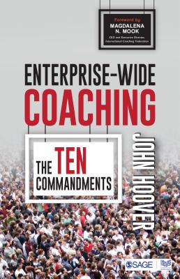 Enterprise-wide Coaching: The Ten Commandments - Hoover, John J.