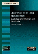Enterprise-wide Risk Management: Strategies for Linking Risk and Opportunity