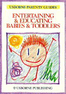Entertaining and Educating Babies and Toddlers