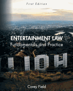Entertainment Law: Fundamentals and Practice