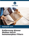 Entfernung d?nner Wolken durch homomorphes Filtern