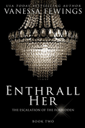 Enthrall Her: Book 2