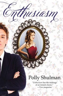 Enthusiasm - Shulman, Polly