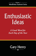 Enthusiastic Ideas: A Good Word for Each Day of the Year