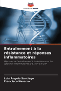 Entra?nement ? la r?sistance et r?ponses inflammatoires