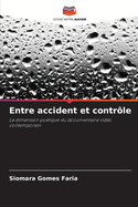 Entre accident et contrle