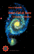 Entre Ciel et Terre: Le Contact. L'lnitiation