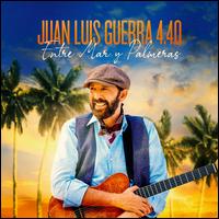 Entre Mar y Palmeras - Juan Luis Guerra / Juan Luis Guerra y 440