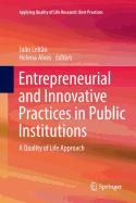 Entrepreneurial and Innovative Practices in Public Institutions: A Quality of Life Approach