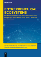 Entrepreneurial Ecosystems: Drivers, Challenges and Success of Territories