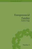 Entrepreneurial Families: Business, Marriage and Life in the Early Nineteenth Century