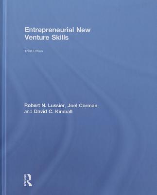 Entrepreneurial New Venture Skills - Kimball, David C, and Lussier, Robert N