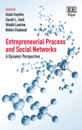 Entrepreneurial Process and Social Networks: A Dynamic Perspective
