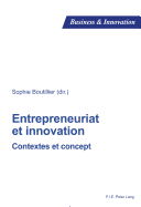 Entrepreneuriat Et Innovation: Contextes Et Concept