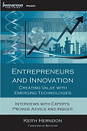 Entrepreneurs and Innovation: Creating Value with Emerging Technologies