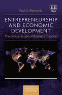 Entrepreneurship and Economic Development: The Global Scope of Business Creation