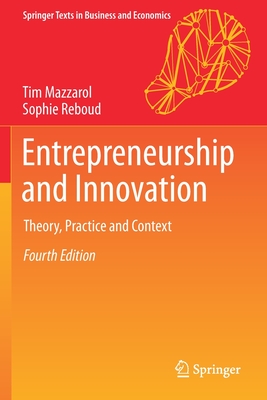 Entrepreneurship and Innovation: Theory, Practice and Context - Mazzarol, Tim, and Reboud, Sophie