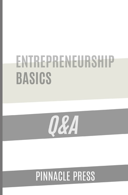 Entrepreneurship Basics Q&A - Press, Pinnacle