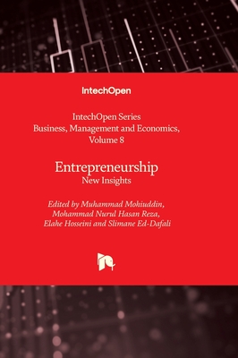 Entrepreneurship: New Insights - Mohiuddin, Muhammad (Editor), and Reza, Mohammad Nurul Hasan (Editor), and Hosseini, Elahe (Editor)
