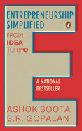 Entrepreneurship Simplified: From Idea to IPO