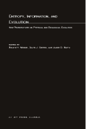 Entropy, Information, and Evolution: New Perspectives on Physical and Biological Evolution