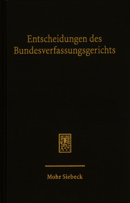 Entscheidungen Des Bundesverfassungsgerichts (Bverfge): Band 165 - Bundesverfassungsgerichts, Mitglieder Des (Editor)