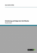 Entstehung Und Folgen Der Schriftkultur