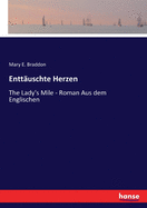 Entt?uschte Herzen: The Lady's Mile - Roman Aus dem Englischen