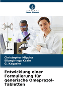 Entwicklung einer Formulierung f?r generische Omeprazol-Tabletten