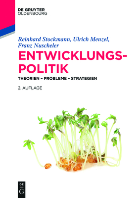 Entwicklungspolitik - Stockmann, Reinhard, and Menzel, Ulrich, and Nuscheler, Franz