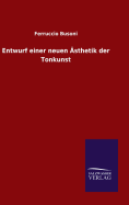 Entwurf einer neuen sthetik der Tonkunst