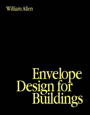 Envelope Design for Buildings - Allen, William