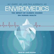 Enviromedics: The Impact of Climate Change on Human Health